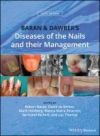 Baran and Dawber's Diseases of the Nails and Their Management