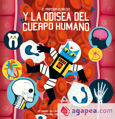 El profesor Astro Cat y la odesia del cuerpo humano