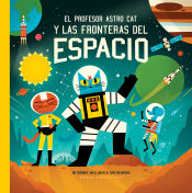 Portada de El profesor Astro Cat y las fronteras del espacio