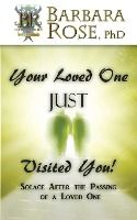 Portada de Your Loved One Just Visited You! (Solace After the Passing of a Loved One)