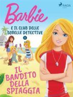 Portada de Barbie e il Club delle Sorelle Detective 1 - Il bandito della spiaggia (Ebook)