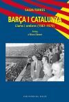 Bar&ccedil;a i Catalunya. Llums i ombres (1961-1979)