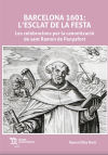 Barcelona 1601: L\'esclat de la festa