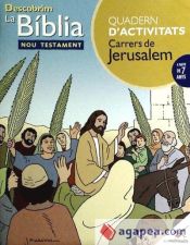 Portada de CARRERS DE JERUSALEM DESCOBRIM LA BIBLIA NOU TESTAMENT -QUADERN