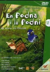 Portada de PODNA I LA PODNI DVD-VIDEO. UN CONTE DE PAKISTAN 5-8 ANYS CONTES ANIMATS D'ARREU DEL MON