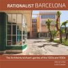 Barcelona Rationalism: The Architectural Avant-gardes of 1920s and 1930s