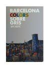 Barcelona colors sobre gris