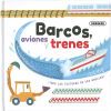 Barcos, Aviones Y Trenes