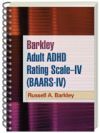Barkley Adult ADHD Rating Scale--IV (BAARS-IV)