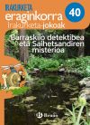 Barraskilo detektibea eta Saihetsandiren misterioa Irakurketa Jokoak