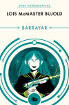 Barrayar (las Aventuras De Miles Vorkosigan 2) De Lois Mcmaster Bujold
