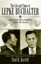 Portada de The Life and Times of Lepke Buchalter (Ebook)