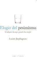 Portada de Elogio del pesimismo