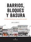 Barrios, bloques y basura