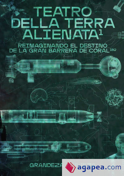 Teatro della Terra Alienata: reimaginando el destino de la Gran Barrera de Coral