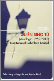 Portada de Quién sino tú (antología 1952-2012)