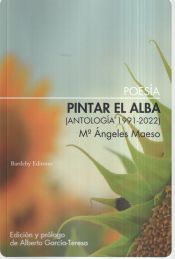 Portada de Pintar el alba (Antología 1991-2022)
