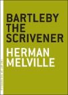 Bartleby The Scrivener: A Story Of Wall Street