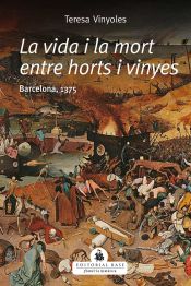 Portada de Vida I Mort Entre Horts I Vinyes. Barcelona 1375