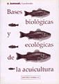 Bases biológicas y ecológicas de la acuicultura