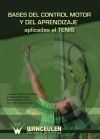 Bases del control motor y del aprendizaje aplicadas al tenis