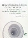 Bases farmacológicas de la conducta. Vol. I: Principios y conceptos generales
