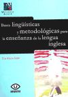 Bases ling&uuml;&iacute;sticas y metodol&oacute;gicas para la ense&ntilde;anza de la lengua inglesa