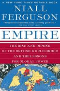 Portada de Empire: The Rise and Demise of the British World Order and the Lessons for Global Power