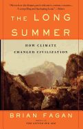 Portada de The Long Summer: How Climate Changed Civilization