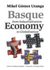 Basque Economy From Industrialization To Globalization