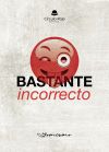 Bastante incorrecto