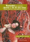 Bastardos (La carnicer&iacute;a) ; Arresto y fin de una reina (&Uacute;ltimos d&iacute;as de la reina Juana de Castilla)