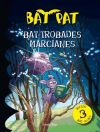 Bat-trobades marcianes