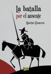 Batalla por el ausente, La