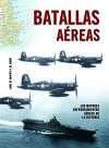 Batallas Aéreas . Los Mayores Enfrentamientos Aéreos de la Historia