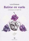 Batirse en vuelo