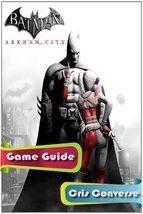 Portada de Batman: Arkham City Game Guide (Ebook)