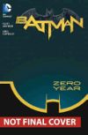 Batman, Volume 4: Zero Year - Secret City