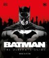 Batman the Ultimate Guide New Edition