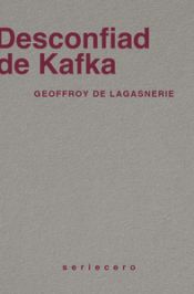 Portada de Desconfiad de Kafka