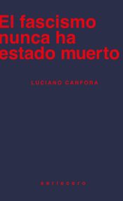 Portada de El fascismo nunca ha estado muerto