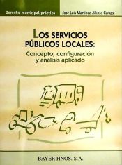 Portada de LOS SERVICIOS PÚBLICOS LOCALES: Concepto, configuración y análisis aplicado