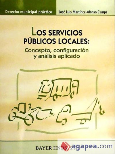 LOS SERVICIOS PÚBLICOS LOCALES: Concepto, configuración y análisis aplicado