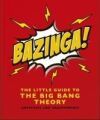 Bazinga!: The Little Guide to the Big Bang Theory