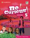Be Curious Second edition Activity Book and Home Booklet with Digital Pack Level 5 Be Curious Second edition Activity Book and Home Booklet with Digital Pack Level 5