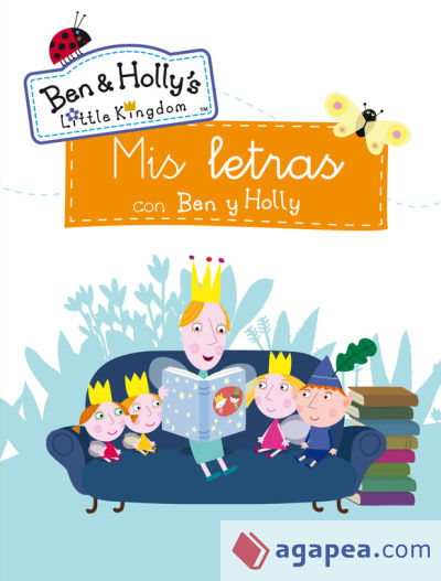 Mis letras con Ben y Holly (El pequeño reino de Ben y Holly. Actividades 7)