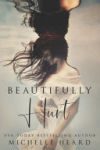 Beautifully Hurt