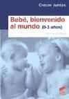 Bebé, bienvenido al mundo (niños de 0 a 3 años)