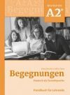 Begegnungen Deutsch als Fremdsprache A2+: Handbuch f&Atilde;&frac14;r Lehrende