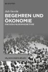 Begehren Und Ökonomie: Eine Sozialphilosophische Studie